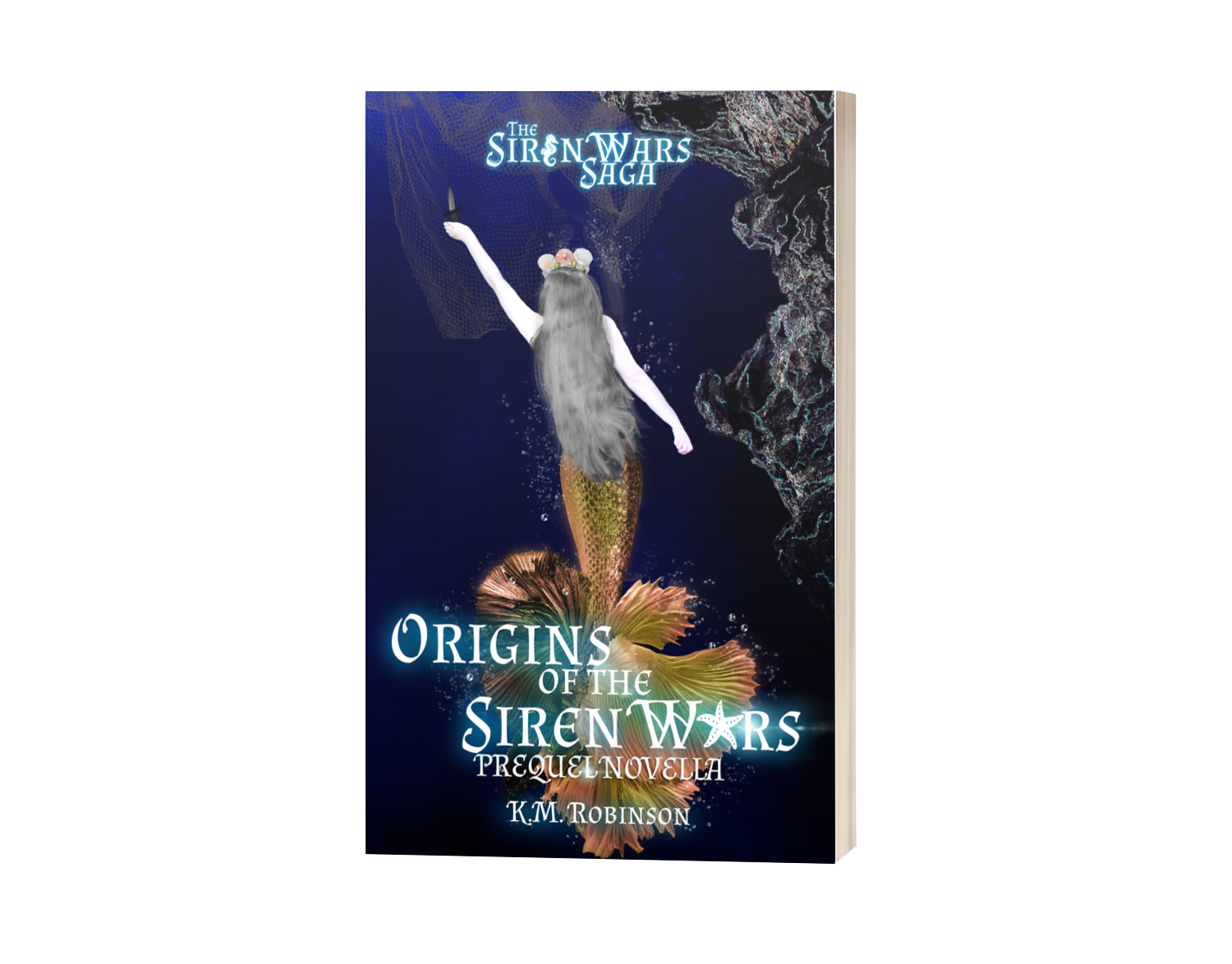 Origins of the Siren Wars K.M. Robinson